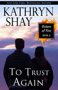 to trust again, kathryn shay