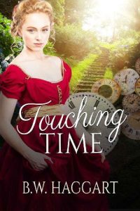 touching time, bw haggart