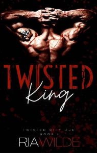 twisted king, ria wilde