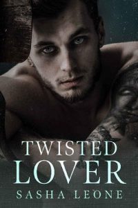 twisted lover, sasha leone