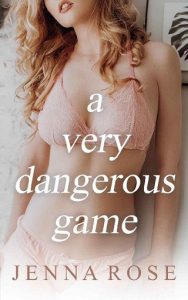 very dangerous game, jenna rose