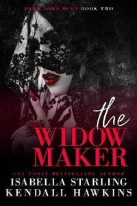 widow maker, kendall hawkins