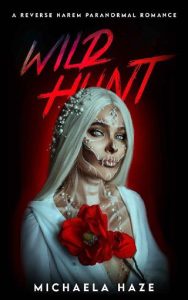 wild hunt, michaela haze