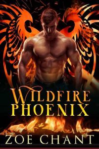 wildfire phoenix, zoe chant
