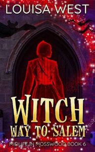 witch way, louisa west