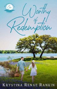 worthy redemption, krystina renae rankin