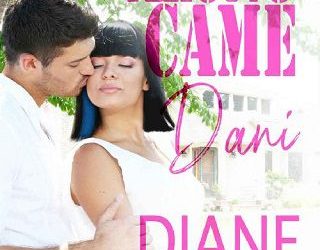 along came dani diane saxon