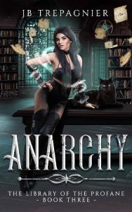 anarchy, jb trepagnier