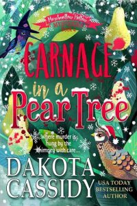 carnage pear tree, dakota cassidy