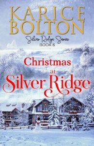 christmas silver ridge, karice bolton