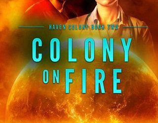 colony on fire veronica scott