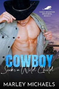 cowboy seeks child, marley michaels