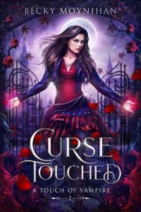 curse touched, becky moynihan