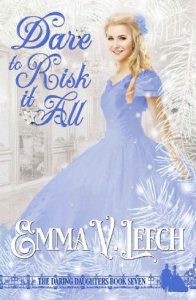 dare to risk, emma v leech