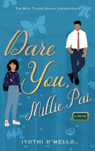 dare you millie, jyothi d'mello