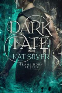 dark fate, kat silver