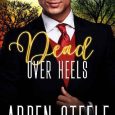 dead over heels arden steele