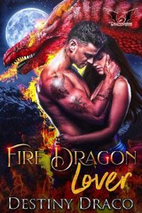 fire dragon lover, destiny draco