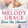 from this moment melody grace
