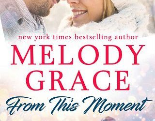 from this moment melody grace