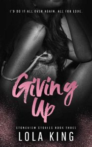 giving up, lola king