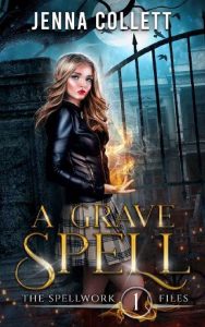 grave spell, jenna collett