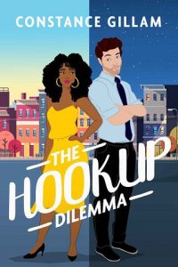 hookup dilemma, constance gillam