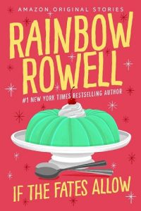 if fates allow, rainbow rowell