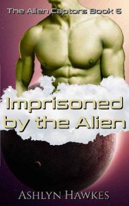 imprisoned alien, ashlyn hawkes