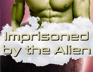 imprisoned alien ashlyn hawkes