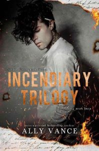 incendiary, ally vance
