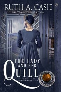 lady her quill, ruth a casie