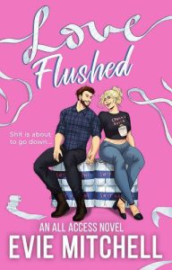 love flushed, evie mitchell