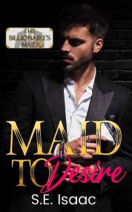 maid to desire, se isaac