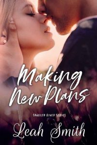 making new plans, leah smith