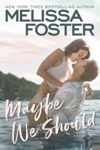 maybe we should, melissa foster
