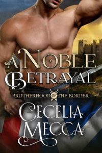noble betrayal, cecelia mecca