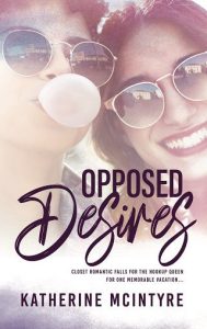 opposed desires, katherine mcintyre