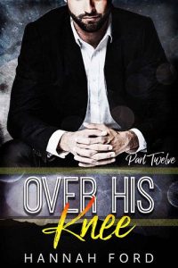 over his knee 12, hannah ford