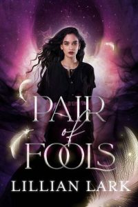 pair of fools, lillian lark