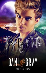 party nuts, dani gray