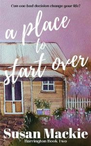 place to start over, susan mackie