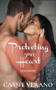 protecting your heart, cassie verano