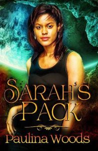 sarah's pack, paulina woods