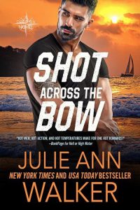 shot across bow, julie ann walker