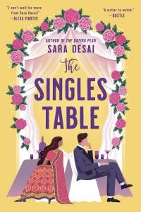 singles table, sara desai