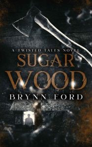 sugar wood, brynn ford