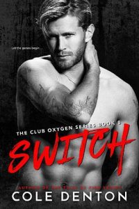 switch, cole denton
