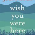 wish you were here jodi picoult