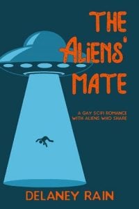 aliens' mate, delaney rain